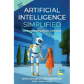 Artificial Intelligence Simplified: Understanding Basic Concepts