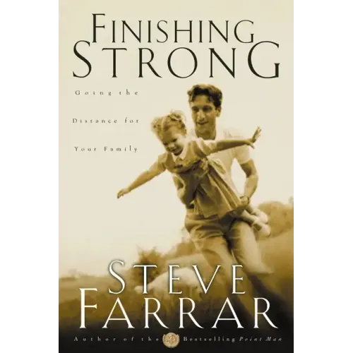 Finishing Strong: Going the Distance for Your Family