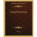 Casting the Horoscope