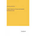 A Select Collection of Scarce and Valuable Economical Tracts
