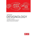 DESIGNOLOGY. A Designer is a Scientist who creates an Emotional Connection between a Brand and its Audiences