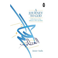 A Journey to God: Reflections on the Hikam of Ibn Ata'illah