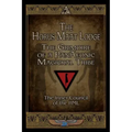 The Horus Maat Lodge: The Grimoire of a PanAeonic Magickal Tribe