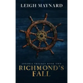Richmond's Fall: Astoria Trilogy #2