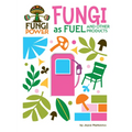 Fungi as Fuel and Other Products