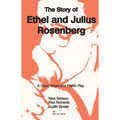 The Story of Ethel and Julius Rosenberg