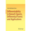 Differentiability in Banach Spaces, Differential Forms and Applications