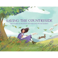 Saving the Countryside: The Story of Beatrix Potter and Peter Rabbit