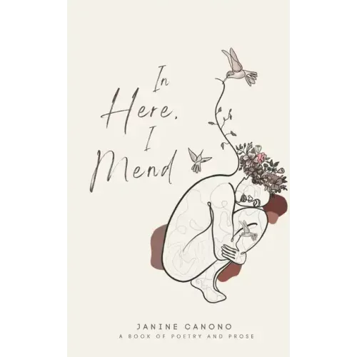 In Here, I Mend