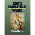God's Sabbatical Years: The Story of Alan Weiler