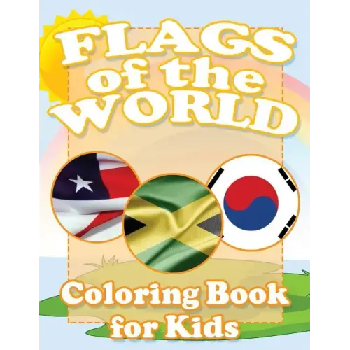 Flags of the World Coloring Book for Kids