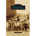 South Dakota's First Century of Flight