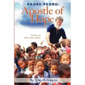 Padre Pedro: Apostle of Hope
