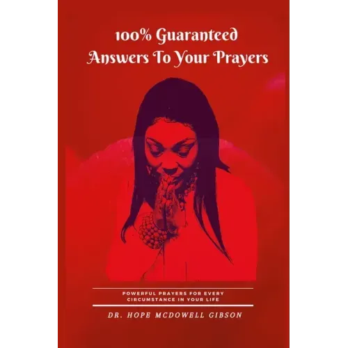 100% Guaranteed Answers To Your Prayers