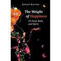 The Weight of Happiness