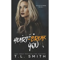 Heartbreak You