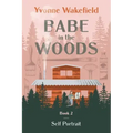 Babe in the Woods: Self Portrait