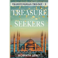 Treasure Seekers: (Transylvanian Trilogy Book 3)