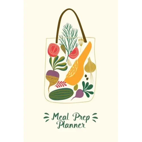 Meal Prep Planner: A Meal Prep Planner Notebook and Food Journal for Healthy Family Meal Plans