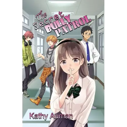 The Secret Bully Patrol