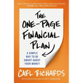 The One-Page Financial Plan: A Simple Way to Be Smart about Your Money