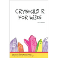 Crystals R for Kids