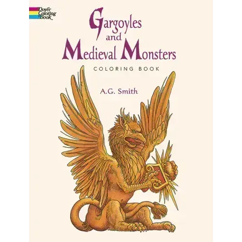 Gargoyles and Medieval Monsters Coloring Book