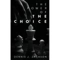 The Power of the Choice