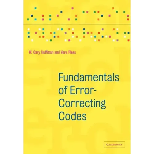 Fundamentals of Error-Correcting Codes