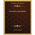 Gonorrhea and Syphilis