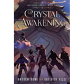 Crystal Awakening: An Epic Fantasy Adventure