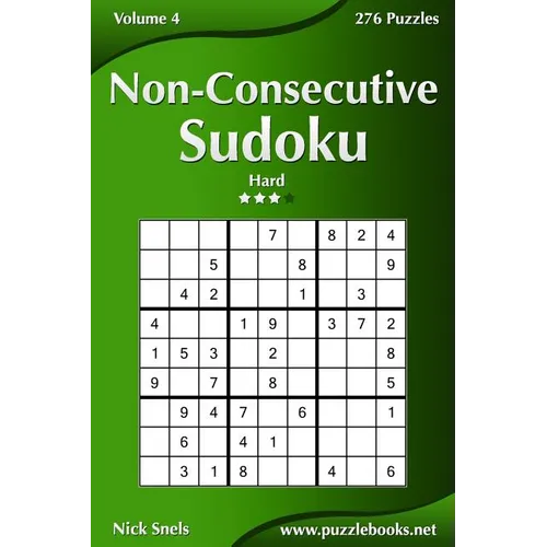 Non-Consecutive Sudoku - Hard - Volume 4 - 276 Logic Puzzles