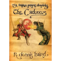 The Brazen Serpent Chronicles: The Caduceus