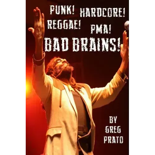 Punk! Hardcore! Reggae! Pma! Bad Brains!