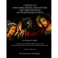A History of Puritanism, Pietism, and Mysticism and Their Influences on the Reformed Church
