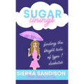 Sugar Linings: Finding the Bright Side of Type 1 Diabetes