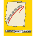 Lawrence Weiner: Drawings: Written on the Wind