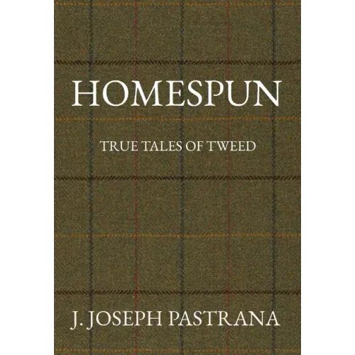 Homespun: True Tales of Tweed