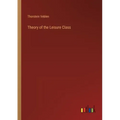 Theory of the Leisure Class