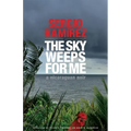 The Sky Weeps for Me
