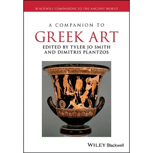 A Companion to Greek Art 2 Volume Set: Blackwell Companions to the Ancient World