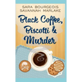 Black Coffee, Biscotti & Murder
