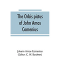 The Orbis pictus of John Amos Comenius
