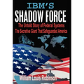 IBM's Shadow Force