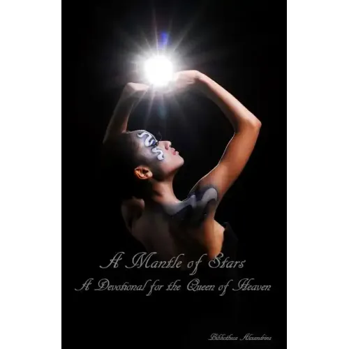 A Mantle of Stars: A Devotional for the Queen of Heaven
