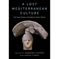 A Lost Mediterranean Culture: The Giant Statues of Sardinia's Mont'e Prama