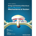Biology and Chemistry of Beta Glucan: Beta Glucans - Mechanisms of Action - Volume 1
