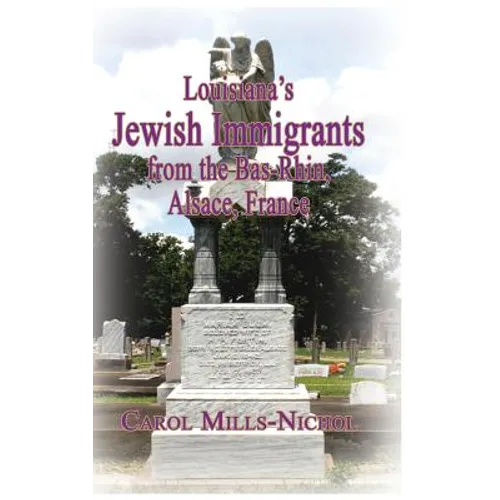 Louisiana's Jewish Immigrants from the Bas-Rhin, Alsace, France