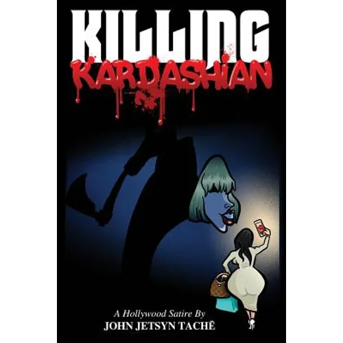 Killing Kardashian