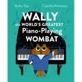 Wally the World's Greatest Piano Playing Wombat